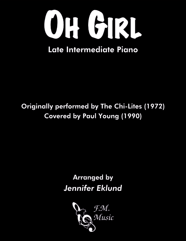Oh Girl (Late Intermediate Piano)